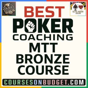 Best Poker Coaching MTT Bronze Course