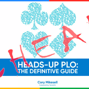 Cory Mikesell Heads-Up PLO: The Definitive Guide
